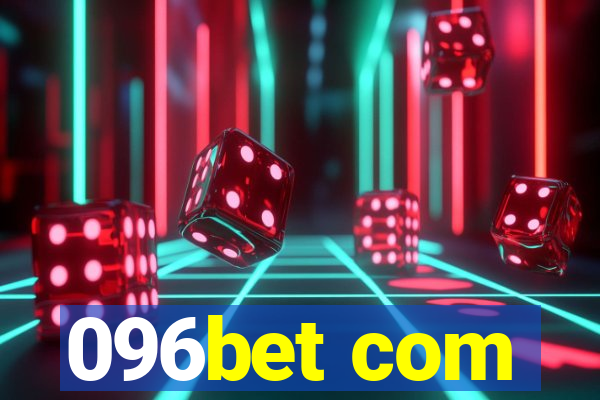 096bet com